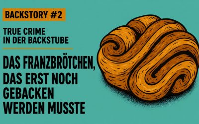 Backstory #2: Das Franzbrötchen, das erst noch gebacken werden musste