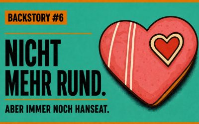 Backstory #6: Der Hanseat in Herzform